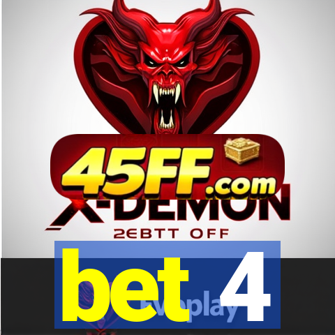 bet 4